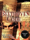 The Beethoven Code: Crack the Codes to Explore the Lives of Famous Composers (Grades 4+) - Geoff Lorenz