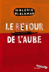 Le retour de l'aube (Entre chiens et loups, #4) - Malorie Blackman, Amélie Sarn