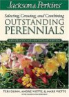 Jackson & Perkins Selecting, Growing and Combining Outstanding Perennials: Mid-Atlantic and New England Edition - Teri Dunn, Andre Viette