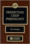 Predicting Crop Phenology - Tom Hodges