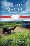 A Plain Malice (Appleseed Creek Mystery Series) (Volume 4) - Amanda Flower