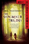 Skinjacker Trilogy: Everlost; Everwild; Everfound (Skinjacker, #1-3) - Neal Shusterman