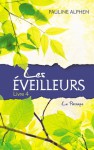 Le passage (Les éveilleurs, #4) - Pauline Alphen