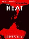 Heat: Elements of Chemistry (Hypothesis) - Cris Dukehart, Penny Reid