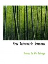 New Tabernacle Sermons - T. De Witt Talmage