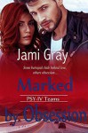 Marked by Obsession - Jami Gray