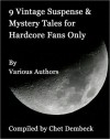 9 Vintage Suspense and Mystery Tales for Hardcore Fans Only - Wilkie Collins, Nathaniel Hawthorne, Florence Marryat, Cleveland Moffetti, Williiam Archer