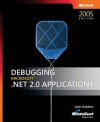 Debugging Microsoft .NET 2.0 Applications - John Robbins