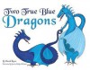 Two True Blue Dragons - David Boyce