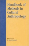 Handbook of Methods in Cultural Anthropology - H. Russell Bernard