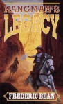 Hangman's Legacy - Frederic Bean