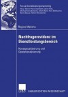 Nachfragerevidenz Im Dienstleistungsbereich: Konzeptualisierung Und Operationalisierung - Regina Malicha, Michael Kleinaltenkamp