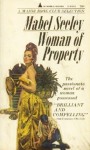 Woman of Property - Mabel Seeley