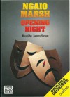 Opening Night - Ngaio Marsh, James Saxon