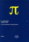 La matematica. I: I luoghi e i tempi - Piergiorgio Odifreddi, Claudio Bartocci