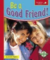 Be a Good Friend! - Jennifer Waters