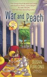 War and Peach (A Georgia Peach Mystery) - Susan Furlong-Bolliger