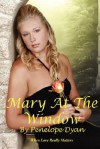 Mary at the Window - Penelope Dyan