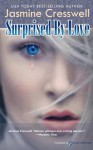 Surprised by Love - Jasmine Cresswell