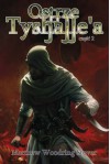 Ostrze Tyshalle'a ks. 2 - Matthew Woodring Stover