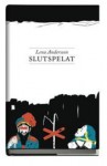 Slutspelat - Lena Andersson