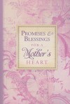 Promises and Blessings for a Mothers Heart-PI - Barbara Farmer, Jeff Franke, Lisa Franke