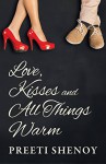 Love, Kisses and All Things Warm - Preeti Shenoy