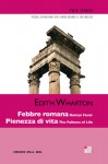 Febbre romana; Pienezza di vita - Edith Wharton