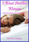 I Want Another Woman: Five First Lesbian Sex Erotica Stories - Savannah Deeds, Nancy Barrett, Patti Drew, Maggie Fremont, Cindy Jameson