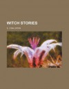 Witch Stories - Eliza Lynn Linton