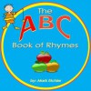 Children's Picture Book: ABC Book of Rhymes (Smart Kids Bright Future Children's Books Collection) (Children's Books with Good Values) - Mark Eichler, MazorBooks