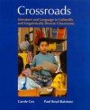 Crossroads: Literature and Language in Culturally and Linguistically Diverse Classrooms - Carole Cox