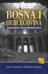 Bosna i Hercegovina: Budućnost nezavršenog rata - Ivan Lovrenović, Miljenko Jergović