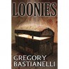 Loonies - Gregory Bastianelli