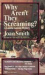 Why Aren't They Screaming? - Joan Smith