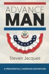 Advance Man - Steven Jacques