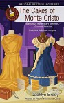 The Cakes of Monte Cristo: A Piece of Cake Mystery - Jacklyn Brady