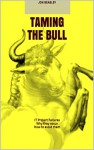 Taming The Bull: IT Project Failures: Why they occur and how to avoid them - Jon Beasley