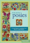 Fresh Picked Posies: 12 Quilt Blocks to Applique from Piece O? Cake Designs - Becky Goldsmith, Linda Jenkins