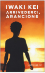 Arrivederci, arancione - Iwaki Kei, A. Specchio