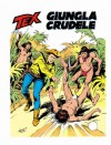 Tex n. 251: Giungla crudele - Guido Nolitta, Giovanni Ticci, Aurelio Galleppini