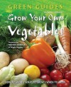 Grow Your Own Vegetables. Rachelle Strauss - Rachelle Strauss, Heather Gorringe