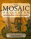 The Mosaic Navigator: The Essential Guide to the Internet Interface - Paul Gilster