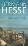 Mažame mieste - Hermann Hesse, Teodoras Četrauskas