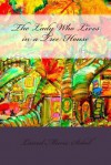 The Lady Who Lives in a Tree House - Laurel Marie Sobol