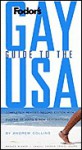 Fodor's Gay Guide to the USA, 2nd Edition: The Most Comprehensive Guide for Gay and Lesbian Travelers (Fodor's Gay Guide to the USA, 2nd ed) - Andrew Collins