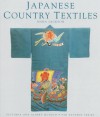 Japanese Country Textiles (to U.S., Cnd, Jpn Only) (Victoria & Albert Museum. Far Eastern Series) - Anna Jackson