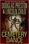 Cemetery Dance - Douglas Preston, Lincoln Child