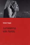 Jumalaema kirik Pariisis (Eesti Päevalehe romaaniklassika, #1) - Victor Hugo, Johannes Semper