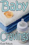 Baby Cravings (Femdom & Ageplay) - Cindel Sabante